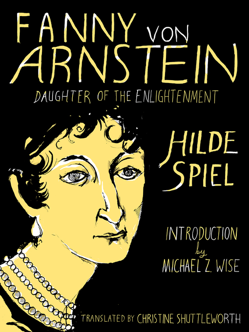 Title details for Fanny von Arnstein by Hilde Spiel - Available